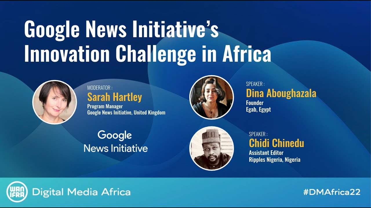 Google News Initiative's Innovation Challenge in Africa Image